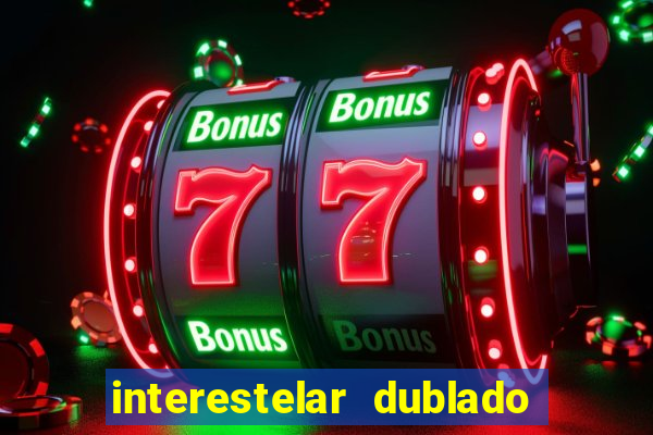 interestelar dublado download mega